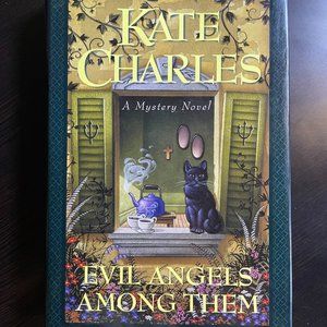 EVIL ANGELS AMONG THEM - KATE CHARLES FICTION HC Brand New 1st Edition 1st Print